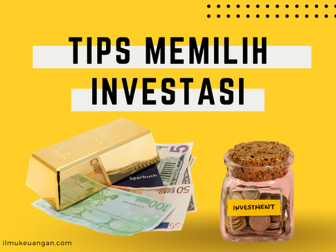 Masih Bingung Mau Investasi? Ini Cara Memilihnya