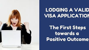 Lodging a valid Visa Application