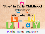 Role of "Play" in Early Childhood Education