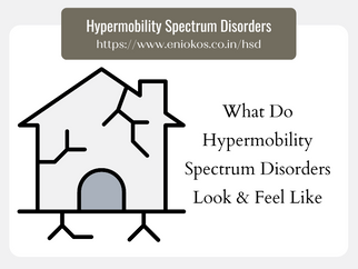 What Do Hypermobility Spectrum Disorders Look & Feel Like