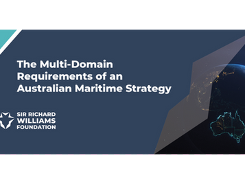 Conference Proceedings: The Multi-Domain Requirements of an Australian Maritime Strategy