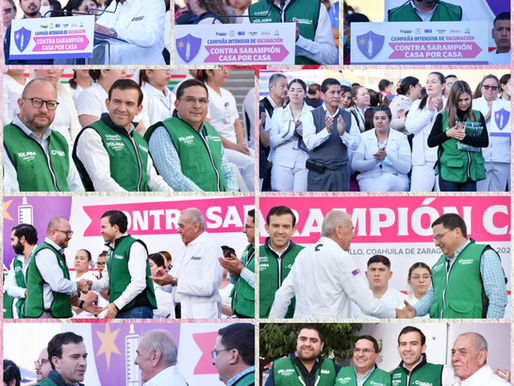 ARRANCA EN COAHUILA CAMPAÑA DE VACUNACIÓN CONTRA EL SARAMPIÓN “CASA POR CASA”