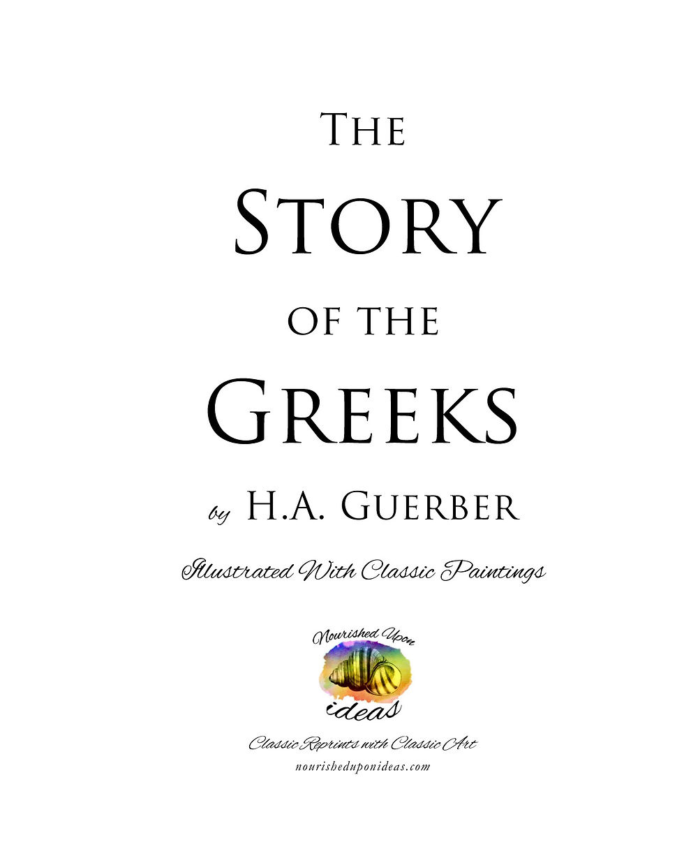 Thumbnail: The Story of the Greeks, Illustrated with Classic Paintings (Softcover)