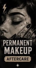 Vintage tattoo-inspired Permanent Makeup Aftercare graphic featuring a woman touching her face with bold editorial typography.