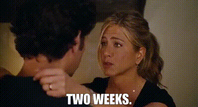 2 more weeks from a movie 