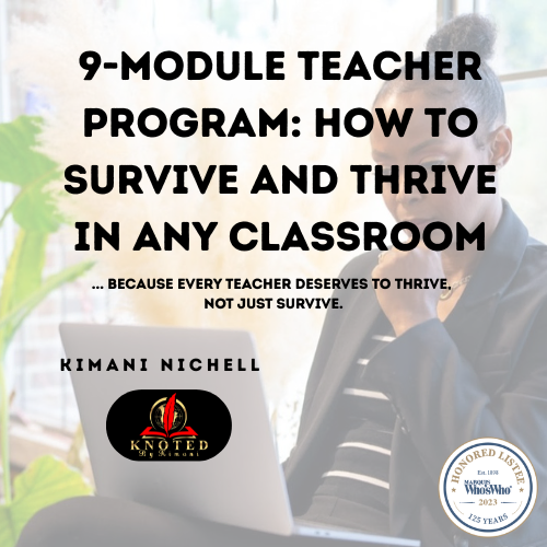 Graphic course cover for the 9-Module Teacher Program by Knoted by Kimani, a comprehensive professional development curriculum focusing on classroom management strategies, educator boundaries, and teacher career longevity.