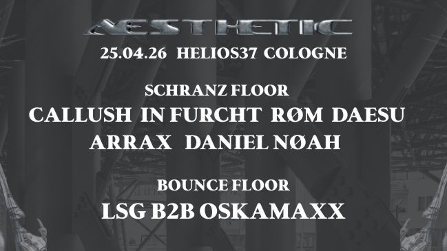 AESTHETIC w. CALLUSH, In Furcht, LSG, OSKAMAXX, RØM, ARRAX, DAESU, DANIEL NØAH, LSG B2B OSKAMAXX