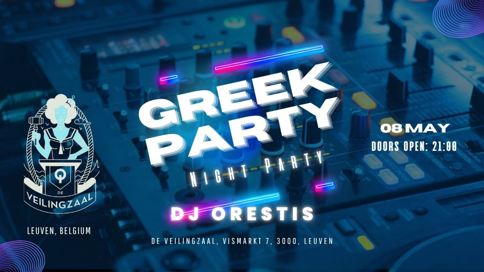 Greek Night DJ ORESTIS - Leuven, BE Παρασκευή 8/5
