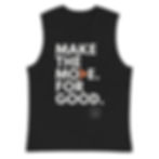 Thumbnail: Unisex Muscle Tank: Make The Mo>e