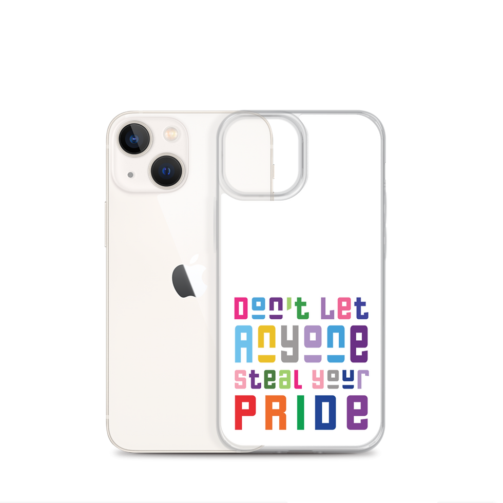 Thumbnail: Don't Let Anyone Steal Your Pride iPhone Case