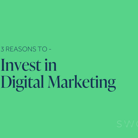 3 Reasons to Invest in Digital Marketing!
