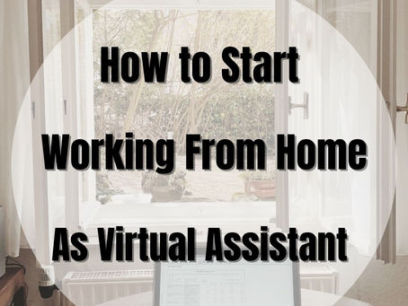 How to Start Working from home as Virtual Assistant.