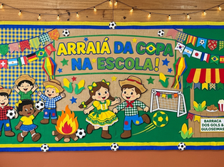 ARRAIÁ DA COPA NA ESCOLA