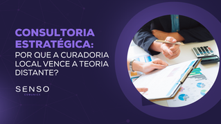 Consultoria Estratégica: Por que a Curadoria Local vence a Teoria Distante?
