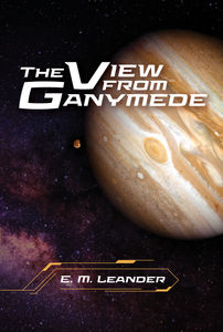 The View From Ganymede