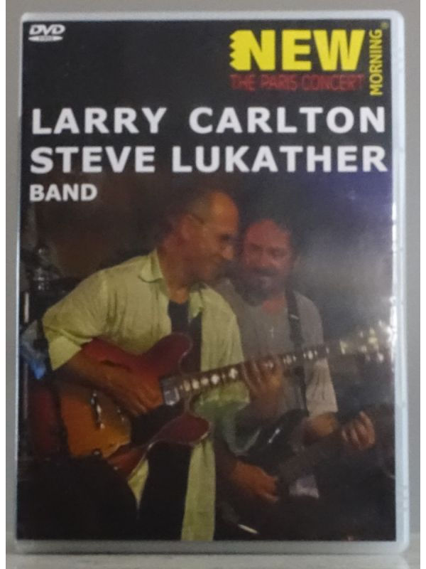 Larry Carlton Steve Lukather Band - The Paris Concert
