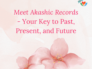 Meet Akashic Records - Your Key to Past, Present, and Future