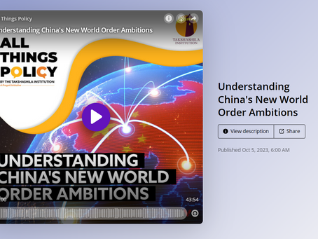 All Things Policy by Takshashila: Understanding China's New World Order Ambitions