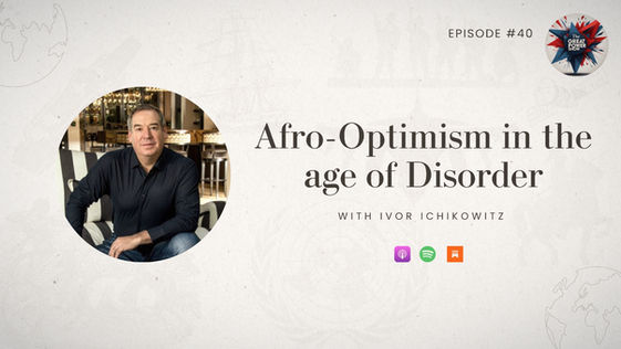 The Great Power Show: Afro-Optimism in the Age of Disorder