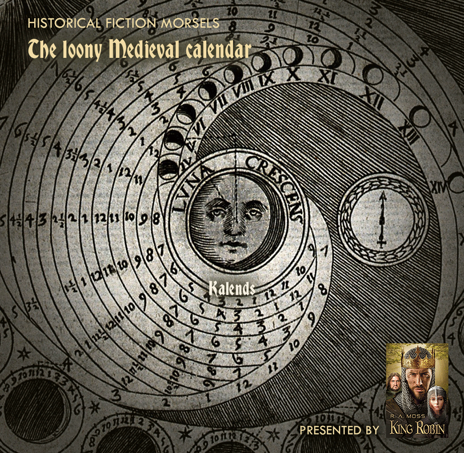 Medieval Facts & Myths Why the loony calendar?