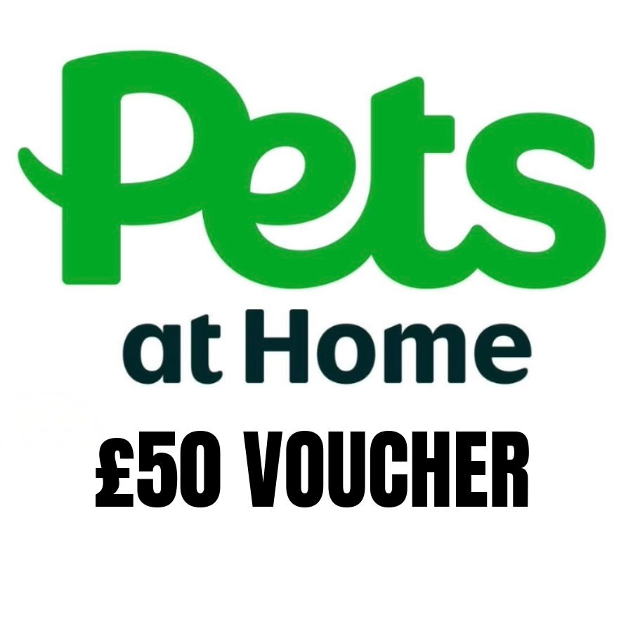 £50 PETS AT HOME VOUCHER
