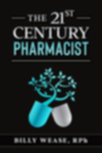 The 21st Century Pharmacist by Billy Wease