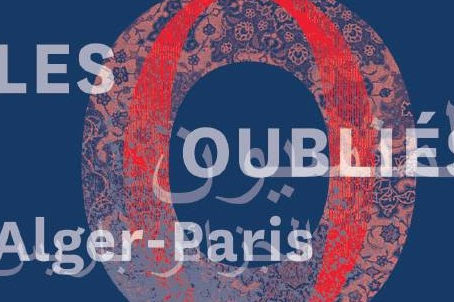 Les Oubliés : Alger-Paris: Nouvelle Pièce de Théâtre Parisienne