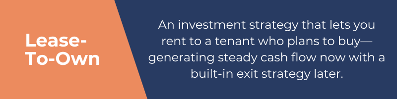 Definition of "lease-to-own" - a strategy for selling a rental property.