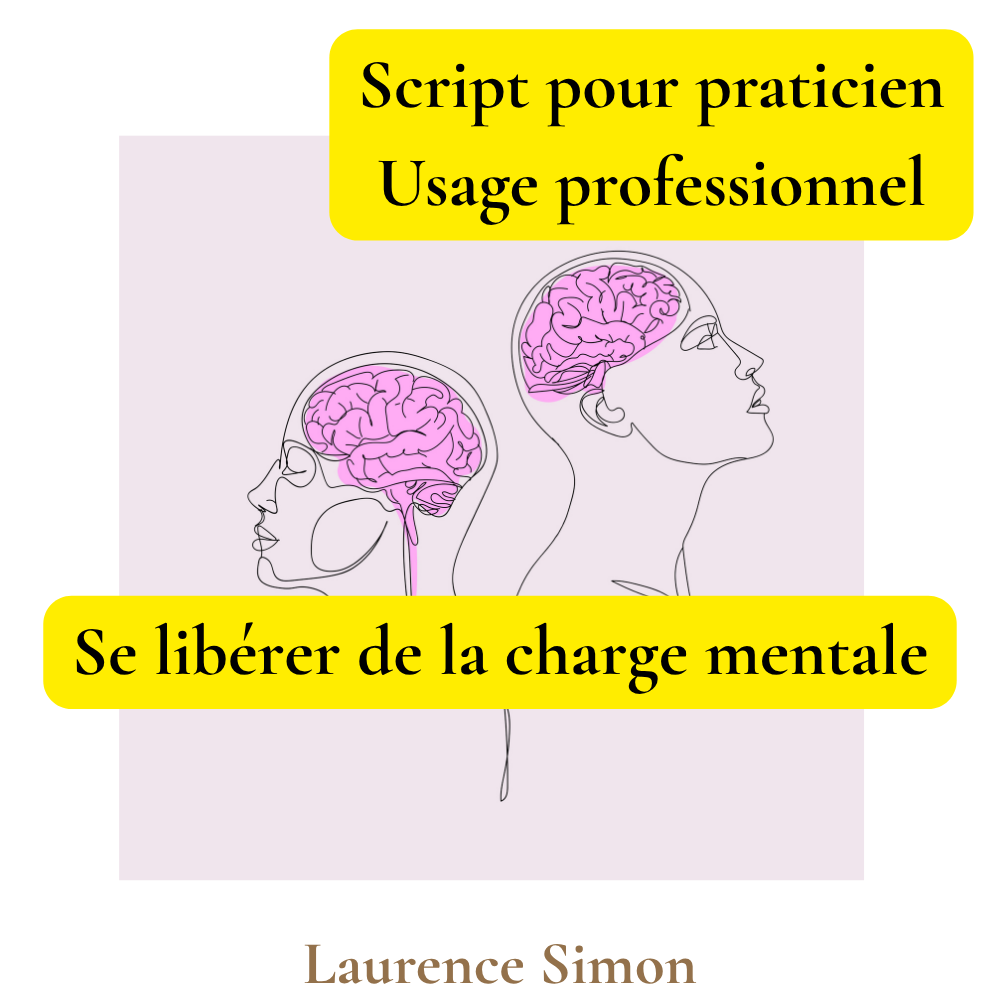 Script hypnotique : se libérer de la charge mentale