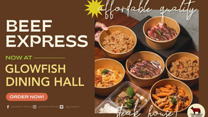 Beef Express is now at Glowfish Dining Hall