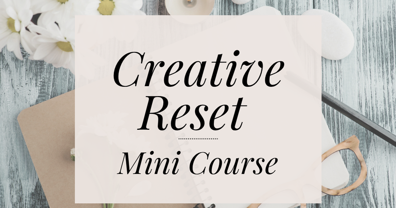 Creative Reset Mini Course by Kate Tremills