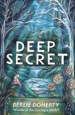 Deep Secret Berlie Doherty
