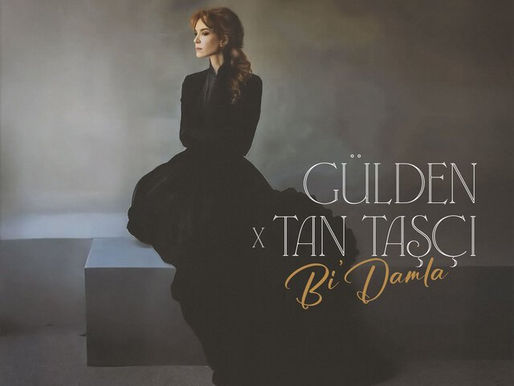 Gülden & Tan Taşçı “Bi Damla”