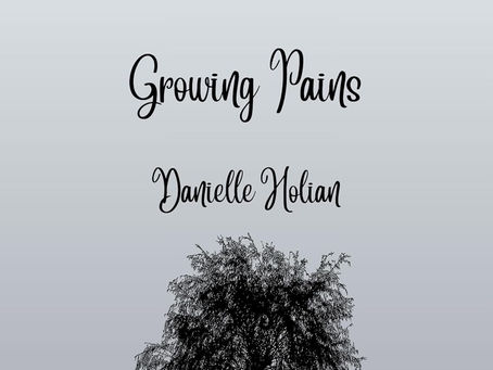 A Raw Review of Danielle Holian’s Recent Self-Published Poetry Works - ‘Growing Pains’