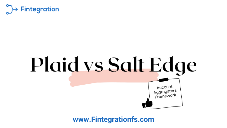 Plaid vs Salt Edge: A detailed comparison of two leading financial data aggregation solutions.