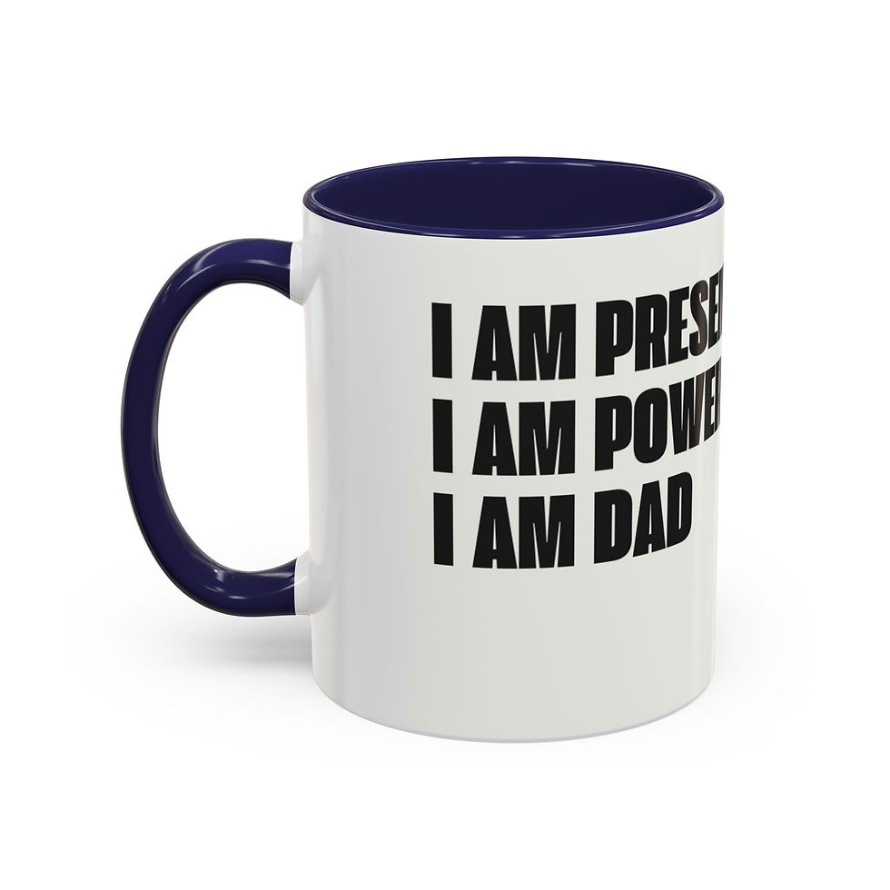 Thumbnail: Present, Powerful, Dad Coffee Mug (11oz)