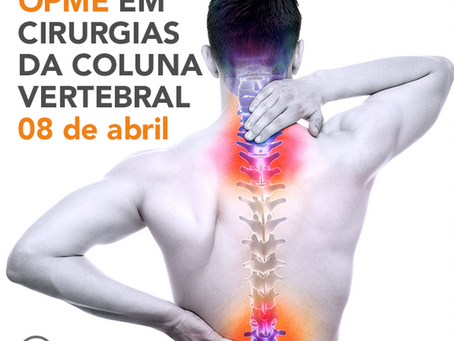 Acontece em São Paulo o Curso de OPME EM CIRURGIAS DA COLUNA VERTEBRAL
