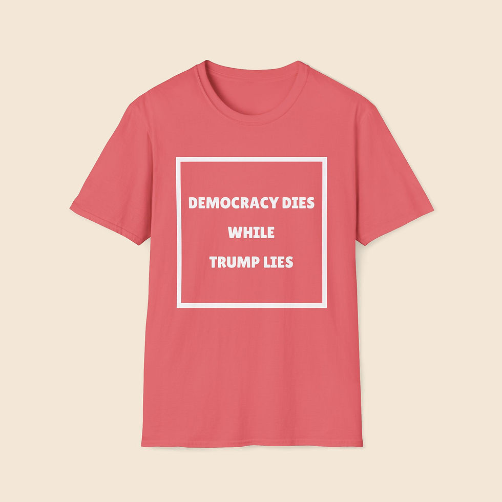 Thumbnail: 'Democracy Dies While Trump Lies' Unisex Softstyle Tee