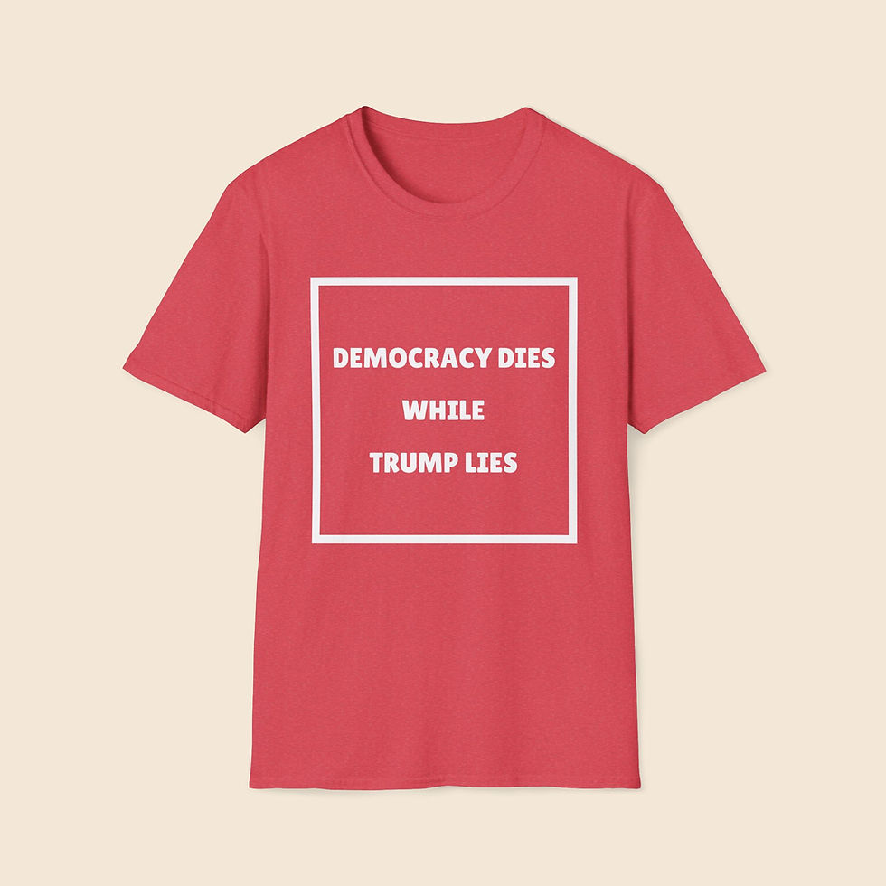 Thumbnail: 'Democracy Dies While Trump Lies' Unisex Softstyle Tee