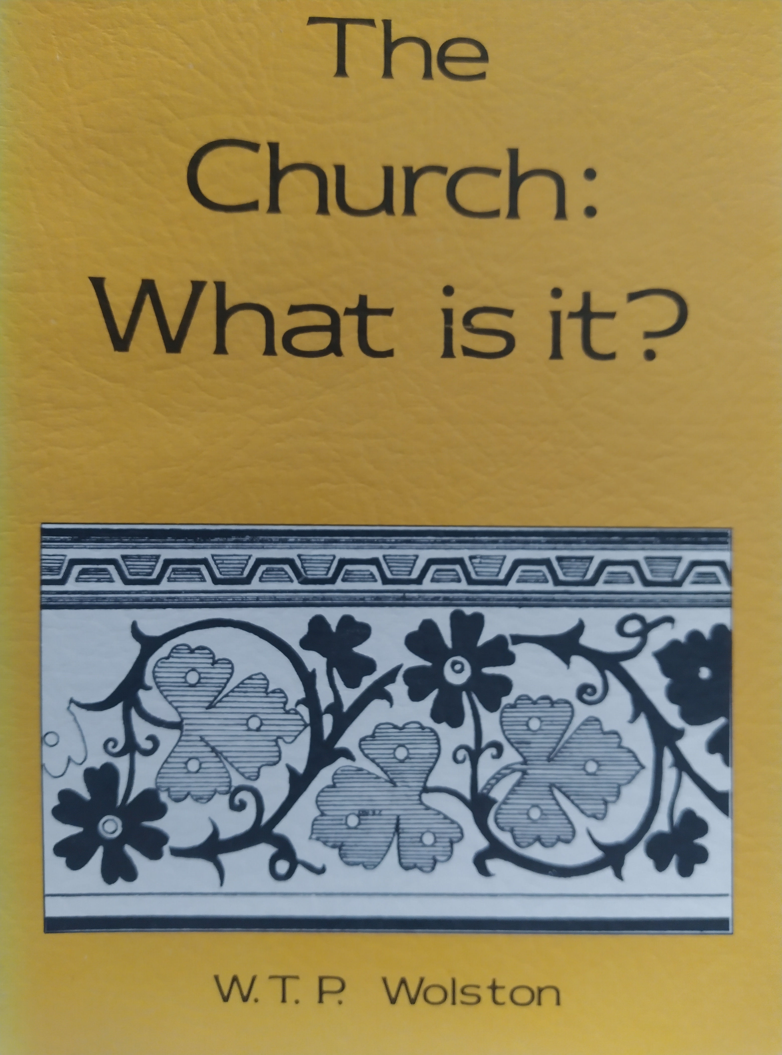 The church: What is it?