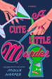 COVER REVEAL: A CUTE LITTLE MURDER