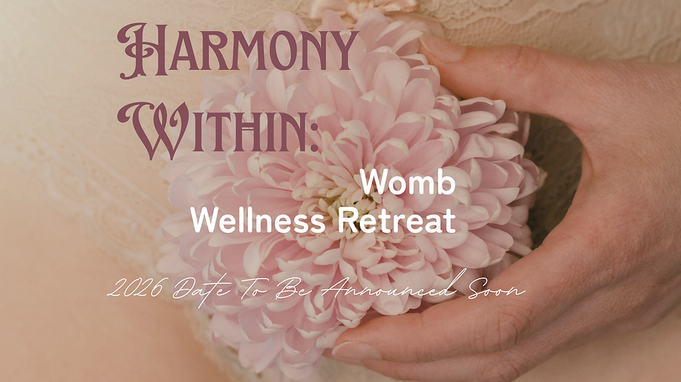 Harmony Within: Womb Wellness Retreat