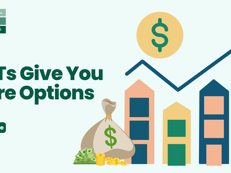 REITs Give You More Options