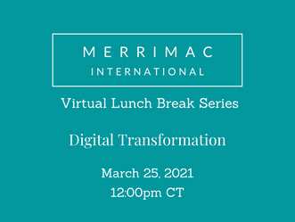 Virtual Lunch Break Series - Digital Transformation Discussion