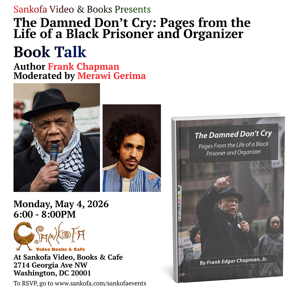 Book Talk - The Damned Don’t Cry: Pages from the Life of a Black Prisoner and Organizer