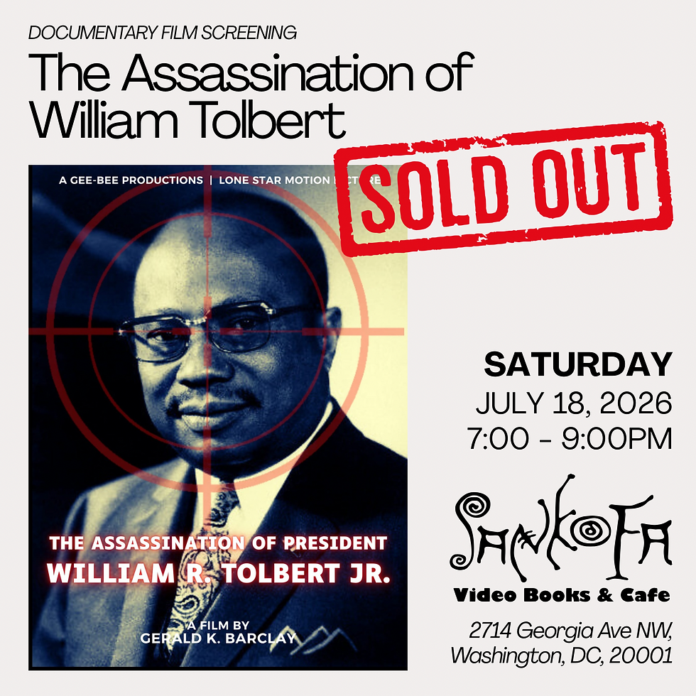 Documentary Film Screening - The Assassination of President William R. Tolbert Jr.