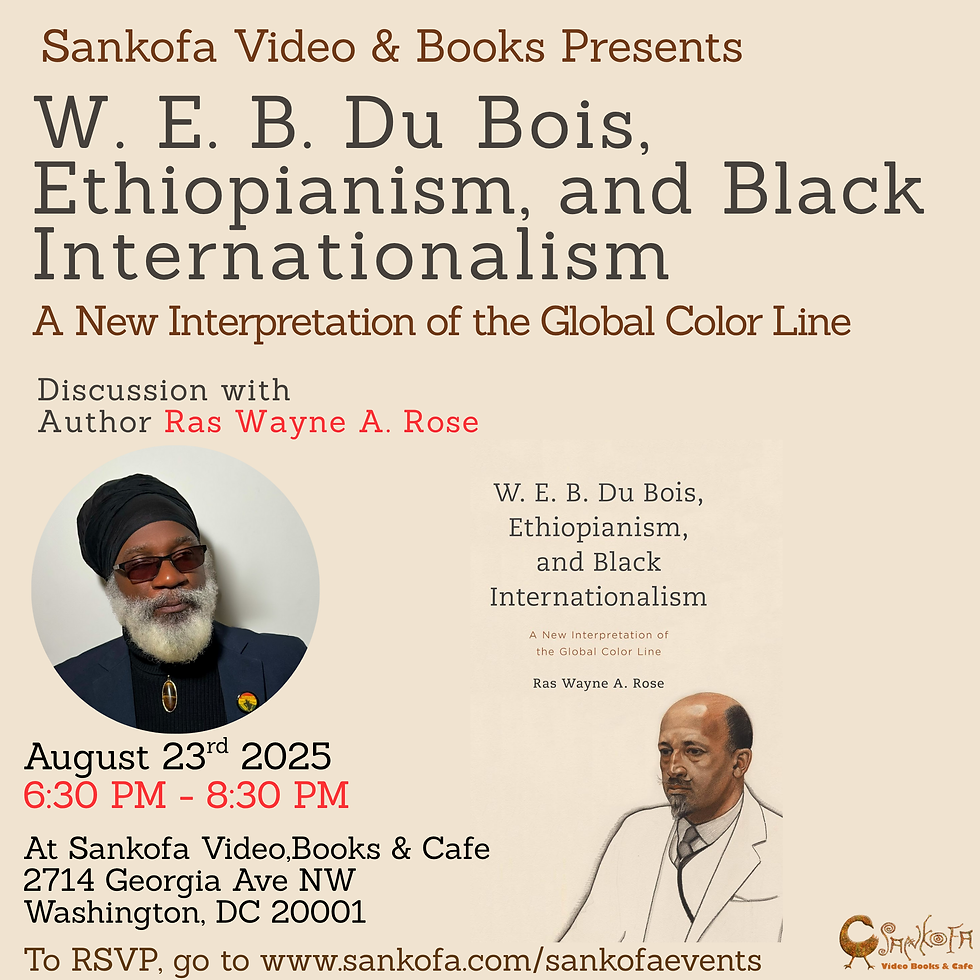 Book Event - W.E.B. Du Bois, Ethiopianism, and Black Internationalism: A New Interpretation of the Global Color Line