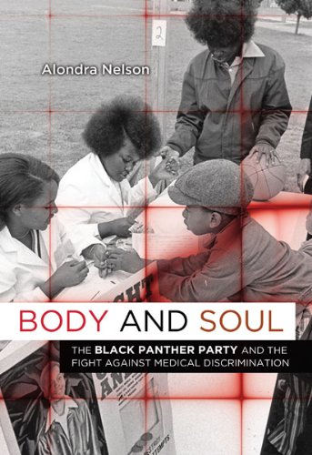 Body and Soul: The Black Panther Party and the Fight against Medical Discriminat