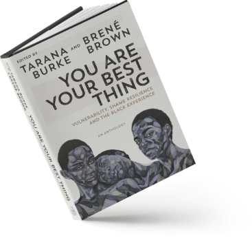 You Are Your Best Thing Vulnerability Shame Resilience And The Black Experien Sankofa Dc
