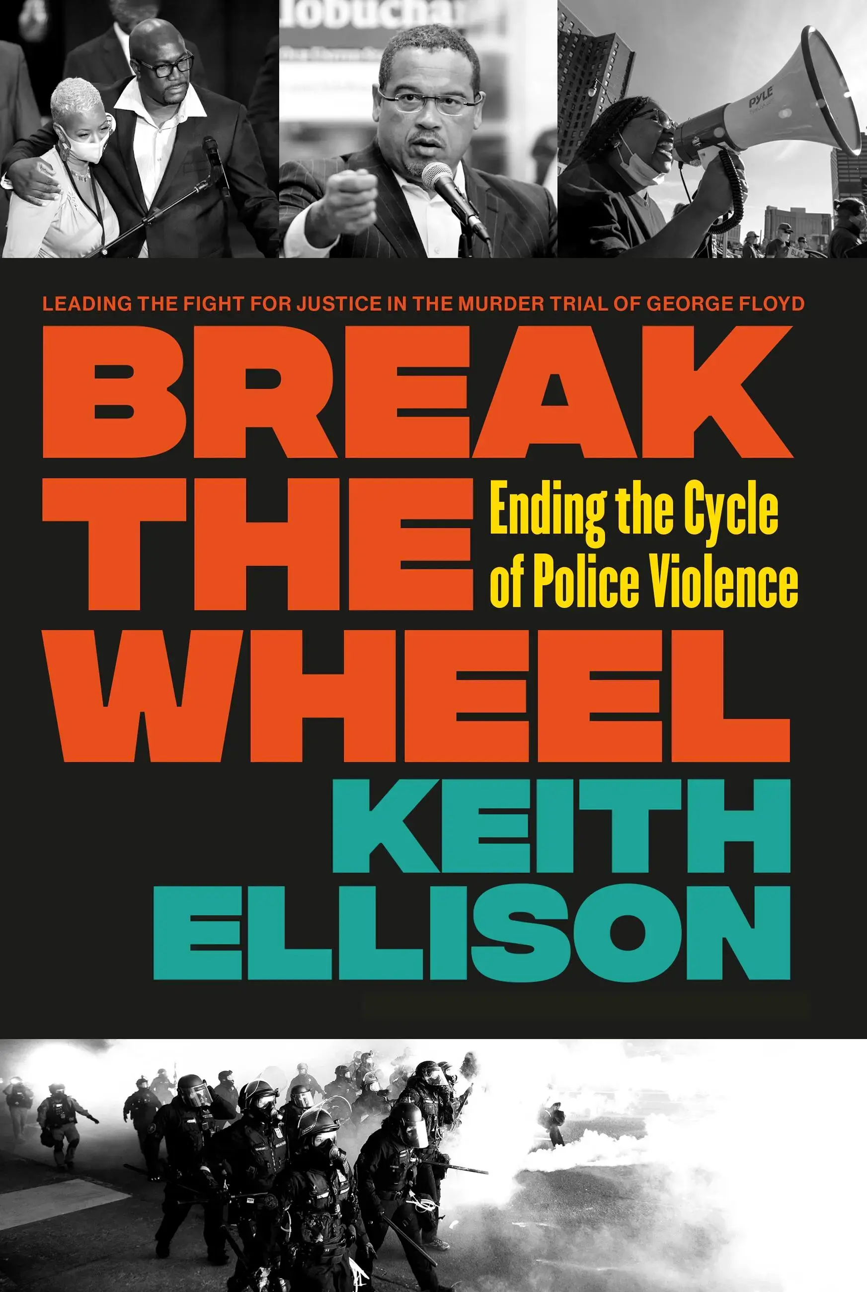 Break the Wheel: Ending the Cycle of Police Violence